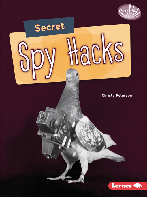 Title details for Secret Spy Hacks by Christy Peterson - Wait list